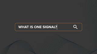 Introducing ONE SIGNAL