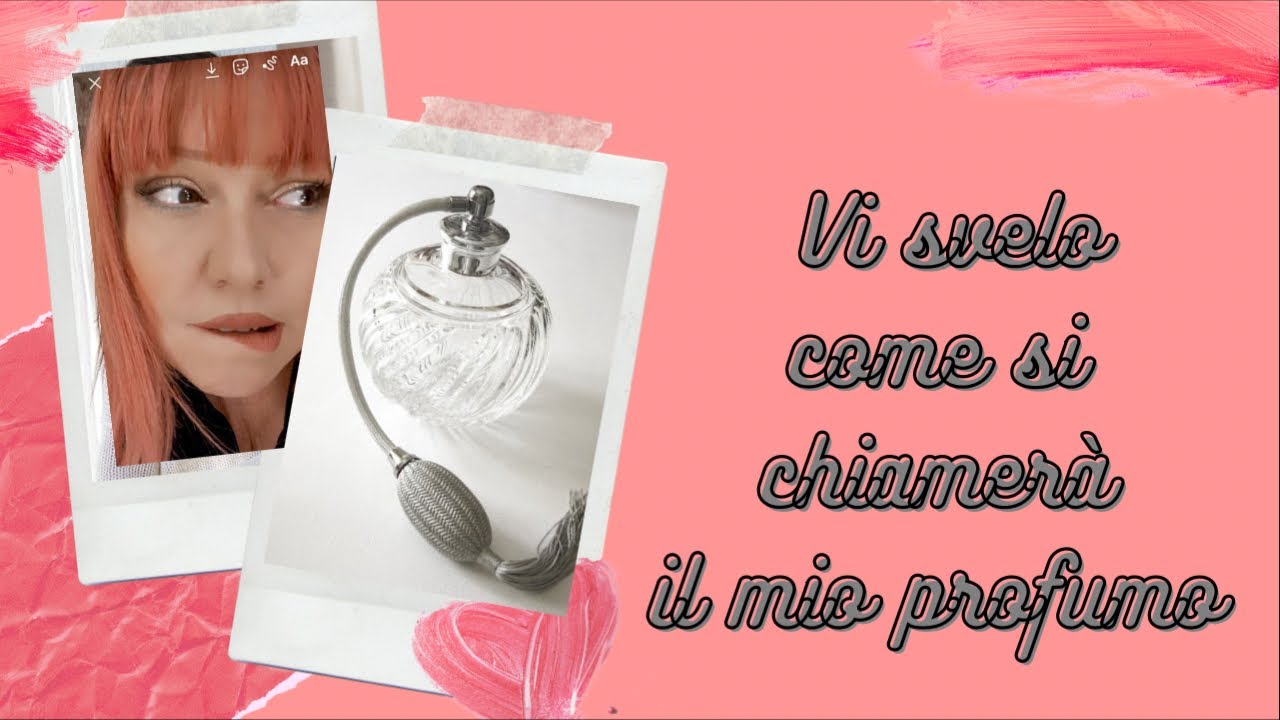 FINALMENTE POSSO SVELARVI IL NOME DEL MIO PROFUMO YouTube FINALMENTE POSSO SVELARVI IL NOME DEL MIO PROFUMO YouTube