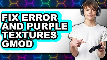 How to Fix Error and Purple Textures Gmod - Step by Step
