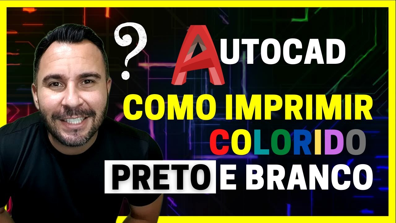 Como IMPRIMIR PLOTAR Colorido Ou Preto E Branco No AutoCAD YouTube