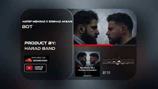 Hatef Mehrad X Ershad Akbari-Bot (Radio Mix) (هاتف مهراد و ارشاد اکبری-بُت[رادیو میکس])