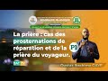 Direct sem aemugb i la prire cas des prosternations i oustaz ibrahima gaye