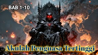 Bab 1-10 Akulah Penguasa Tertinggi | Xiang Shaoyun