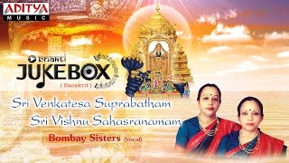 sri-venkatesa-suprabatham-sri-vishnu-sahasranamam-bombay-sisters-sanskrit-devotional