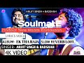 SOULMATE (Slowed Reverb) | Din Ko Raat Kahegi To Main Raat Kahun Arijit Singh | Badshah | Song 2024