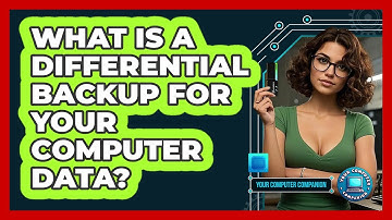 What Is A Differential Backup For Your Computer Data? - Your Computer Companion