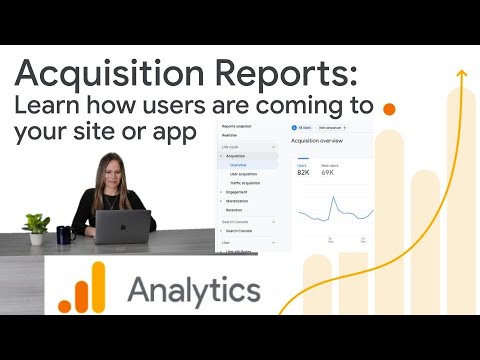 How to find where your users are coming from using Acquisition Reports in Google Analytics 4