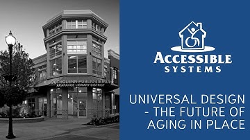 Universal Design - The Future of Aging in Place