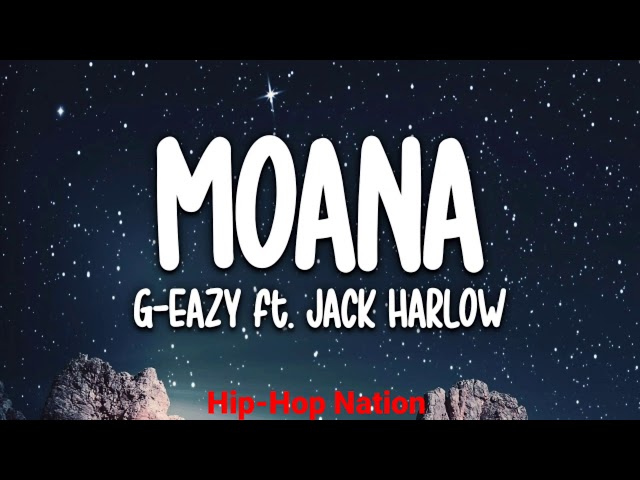 G-Eazy - Moana ft. Jack Harlow (Official Audio)