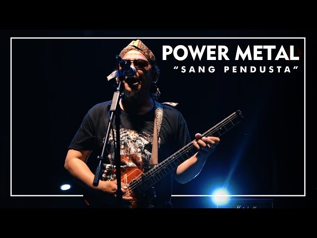 Power Metal - Sang Pendusta ( Live at Jogjarockarta 2017 ) Official HD class=