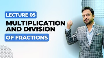 MULTIPLICATION AND DIVISION OF FRACTION | Basic calculations | Naeemullah mahar