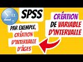 Comment crer des variables dintervalle dans le logiciel spss