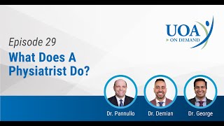 UOA On Demand: What Does A Physiatrist Do?