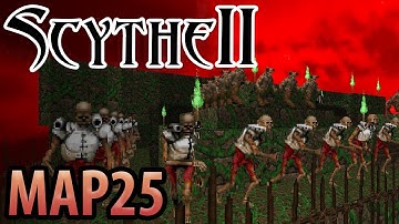 Scythe 2 - MAP25: Forgotten City