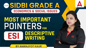 SIDBI Grade A 2022 | Most Important Pointers For ESI Descriptive Writing | By Amanjyot Kaur
