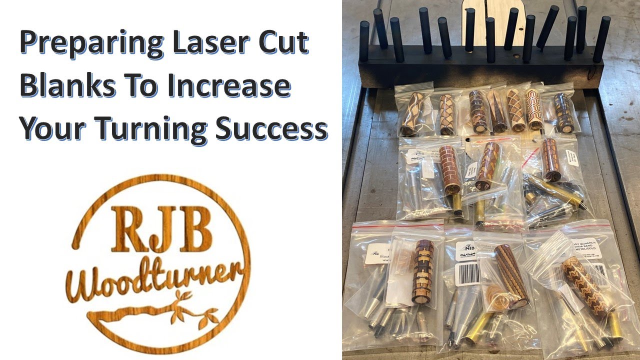Preparing Laser Cut Blanks to Increase Your Turning Success 