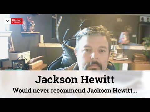 Jackson Hewitt Reviews - Would never recommend Jackson Hewitt for doing my taxes