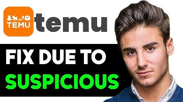 HOW TO SOLVE TEMU DUE TO SUSPICIOUS ACTIVITY 2025! (FULL GUIDE)