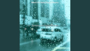 High-class Ambience for Wet and Cloudy Days