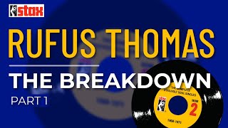 Rufus Thomas - The Breakdown (Part 1) (Official Audio)