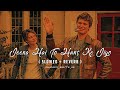 Jeena Hai To Hans Ke Jiyo Slowed Reverb Jeena Hai To Hans Ke Jiyo Slowed Reverb