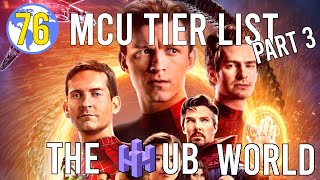MCU Tier List Part 3 - The Hub World Podcast - Episode 76