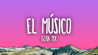 Gera MX - El Músico