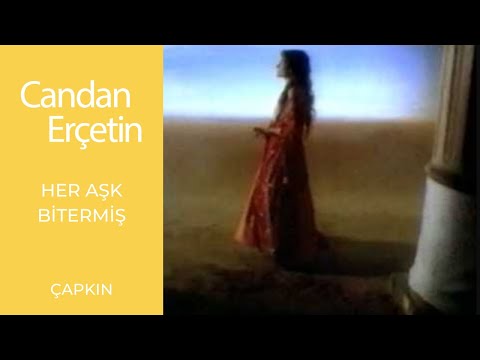 Candan Erçetin - Her Aşk Bitermiş