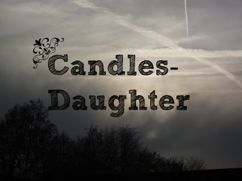 Candles-Daughter | Lyrics