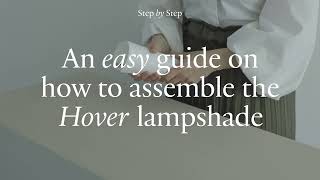 Step by Step Hover Lampshade - LODES