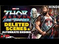 THOR : Love and Thunder - Deleted Scenes and Alternate Ending Breakdown