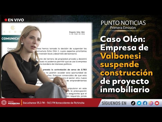 🔴 #EnVIVO | Caso Olón: Empresa de Valbonesi suspende construcción de proyecto inmobiliario class=