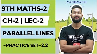 9th Maths 2 | Chapter 2 | Parallel Lines | Practice Set 2.2 | Lecture 2 | Maharashtra Board |