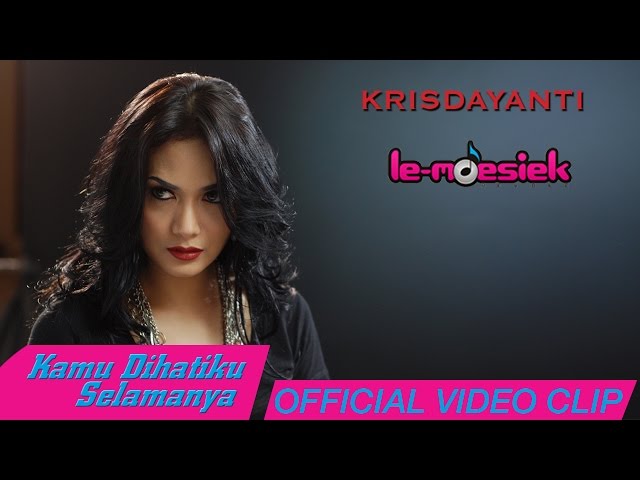 Krisdayanti - Kamu Dihatiku Slamanya [Official Music Video] class=