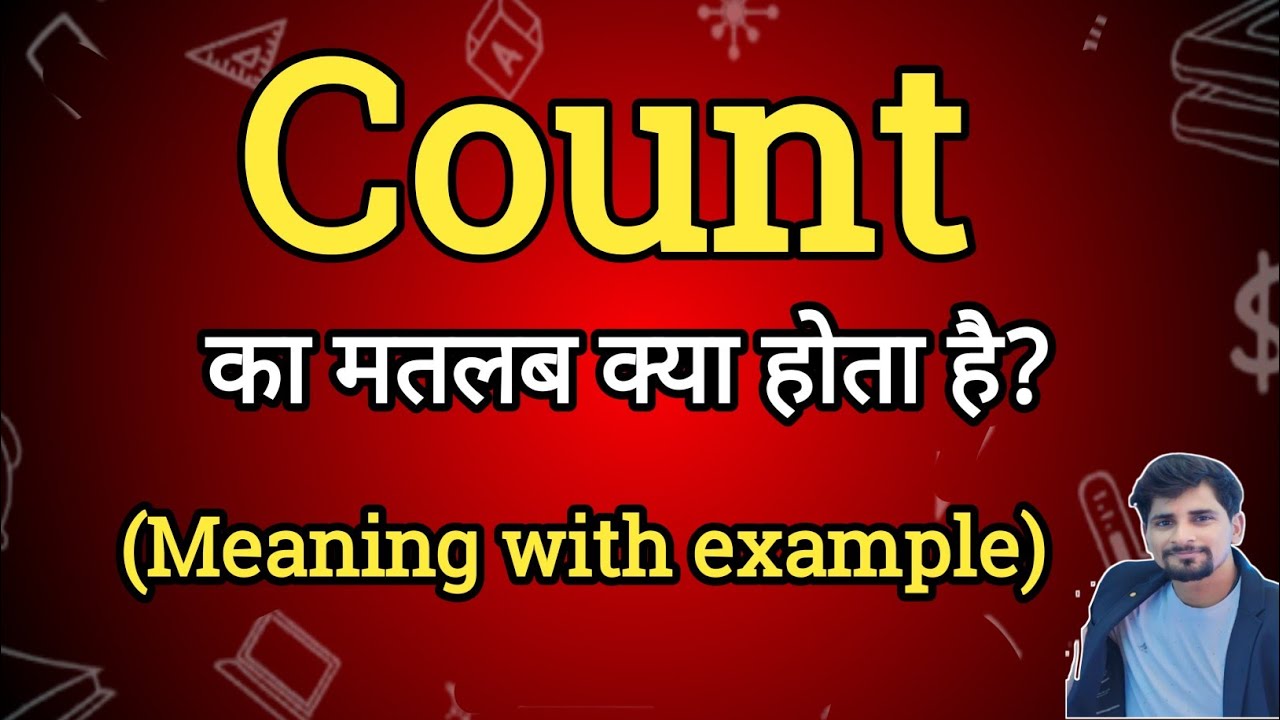 Count Meaning In Hindi Count Ka Matlab Kya Hota Hai English To Hindi count-meaning-in-hindi-count-ka-matlab-kya-hota-hai-english-to-hindi