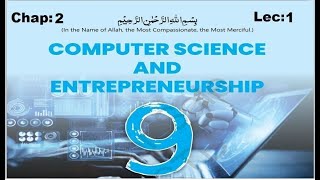 Computer Science &amp; Entrepreneurship class 9 Chapter 2 Lecture 1