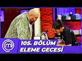 MasterChef Türkiye 105. Bölüm Özeti | VEDA EDEN İSİM