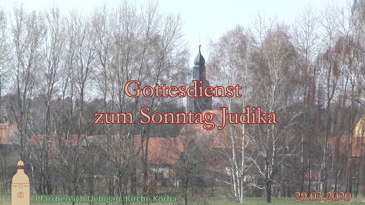 Gottesdienst zum Sonntag Judika (29.03.2020) - YouTube