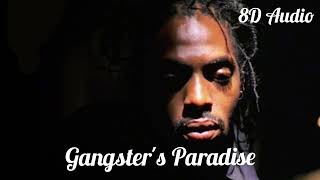 Coolio - Gangsta's Paradise ft. L.V. (8D Audio)