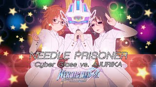 Needle Prisoner Cyber Gl Vs. Ajurika Marwotp Mashup
