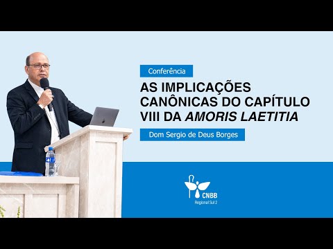 Painel 03 | As Implicações Canônicas do Capítulo VII da Amoris Laetitia - Dom Sergio de Deus Borges