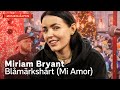 Miriam Bryant - Blåmärkshårt (Mi Amor) / Musikhjälpen 2019