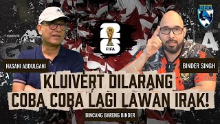 BINCANG BARENG BINDER #56: TIGA POIN HARGA MATI LAWAN IRAK, KLUIVERT JANGAN EKSPERIMEN LAGI!