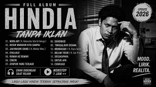 HINDIA - FULL ALBUM | PLAYLIST HINDIA 2026 TERBARU