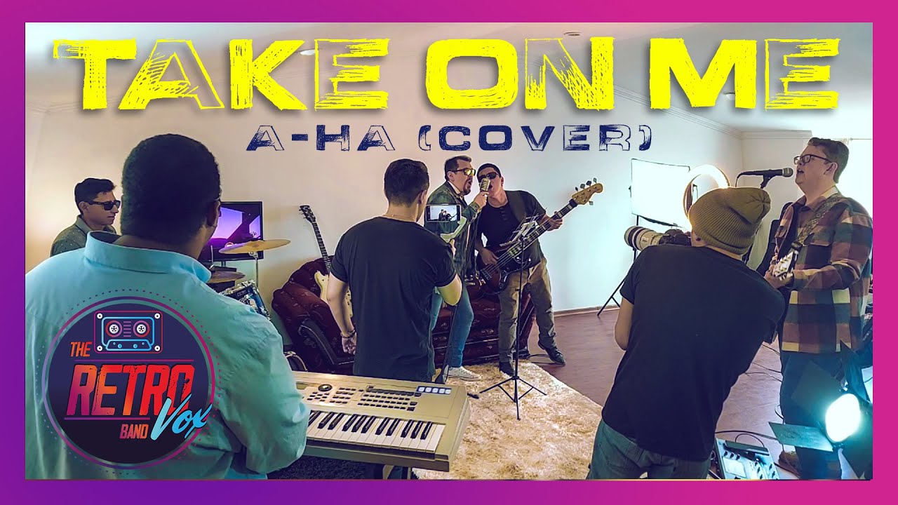 TAKE ON ME FINAL - Cover Retro Vox Band (A-HA)