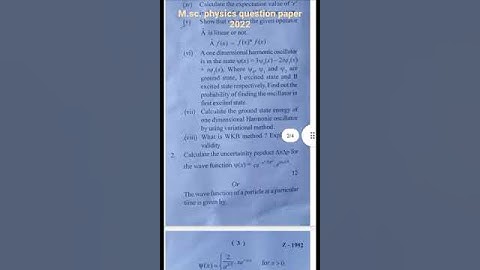 M.Sc. physics II sem question paper 2022 , non relativistic quantum mechanics
