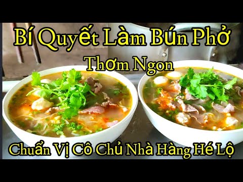 Hướng dẫn Cách nấu phở – (32) Hướng Dẫn Cách nấu Bún Phở Thơm Ngon Chuẩn Vị nhà hàng