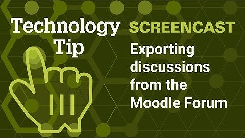 Moodle (4.0) Forum - Exporting discussions