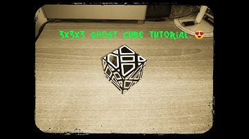 3x3x3 Ghost Cube Tutorial 😍
