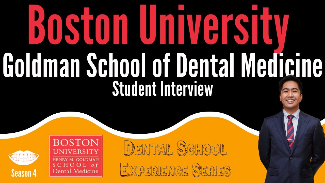Boston University School of Dental Medicine Student Interview